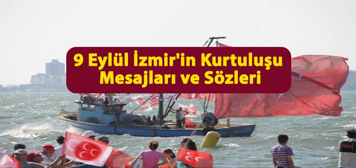 En Güzel 9 Eylül İzmirin Kurtuluşu Kutlama Mesajları